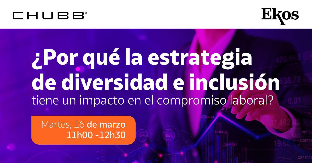 ¿Por qué la estrategia de diversidad e inclusión tiene un impacto en el ...