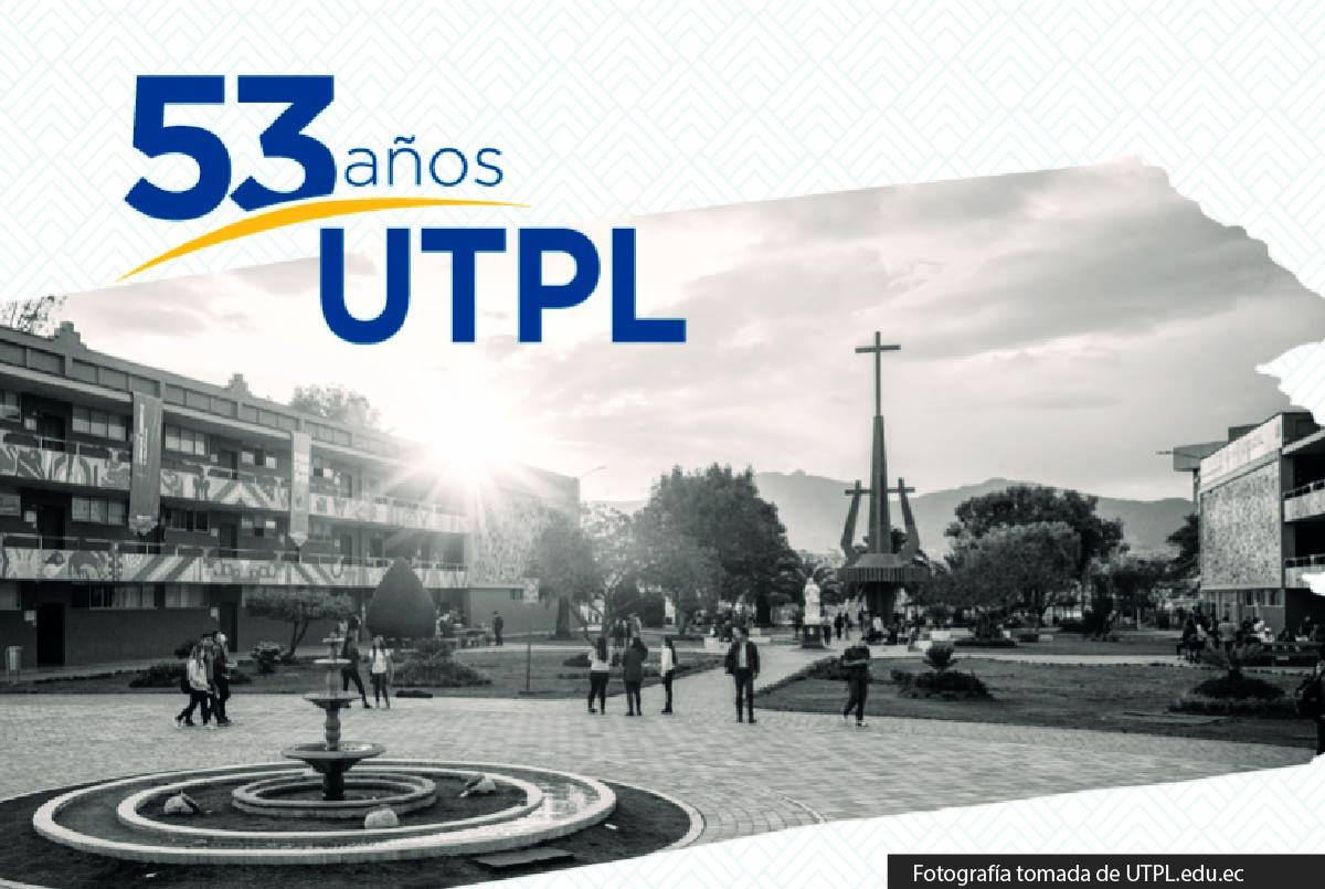 UTPL cumple 53 años de impacto social, científico y académico ...